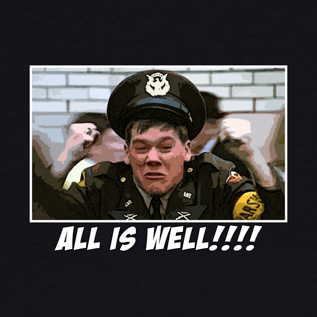 All Is Well by BigOrangeShirtShop